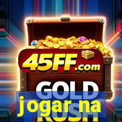 jogar na